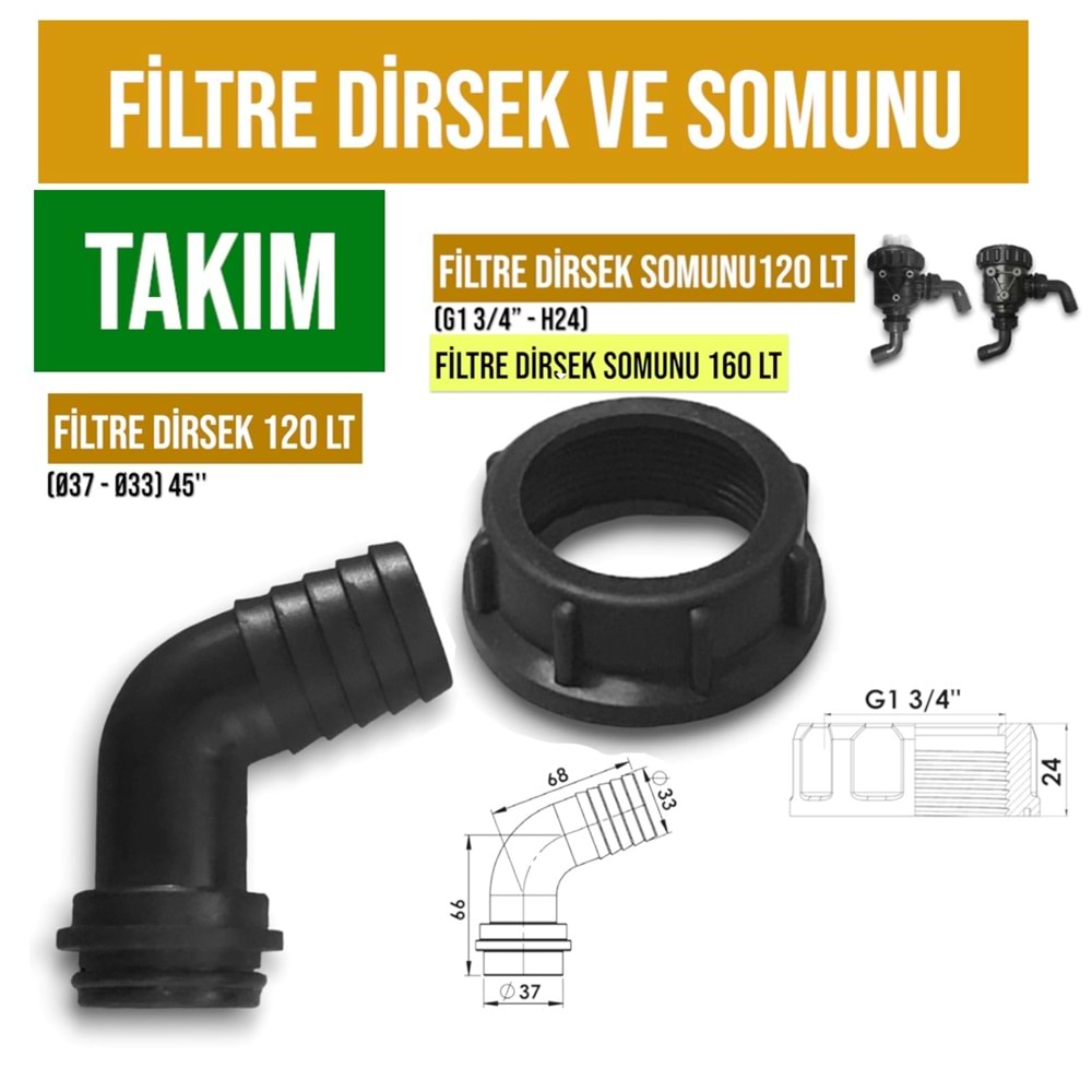 FİLTRE DİRSEK VE SOMUNU TAKIM 120 - 160 LT