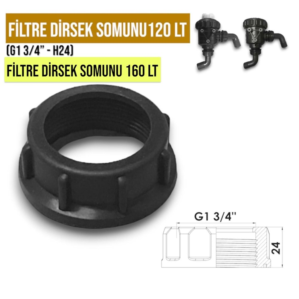 FİLTRE PLASTİK DİRSEK SOMUN 120 - 160 LT