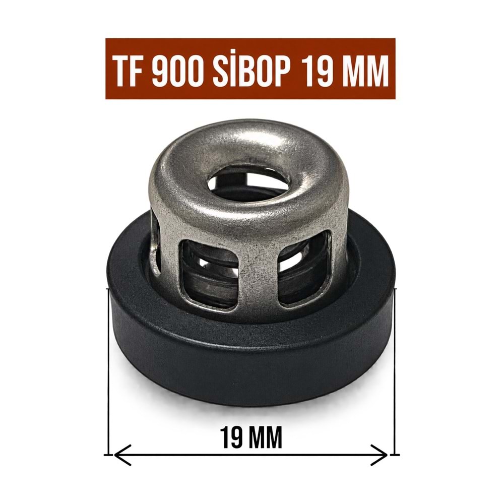 Sibop (Valf) – 19 mm (TF 900 Uyumlu)