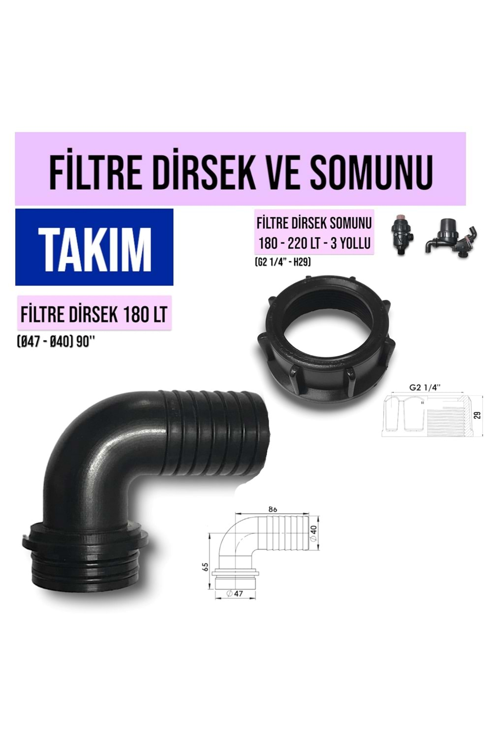 FİLTRE DİRSEK VE SOMUNU TAKIM 180 LT