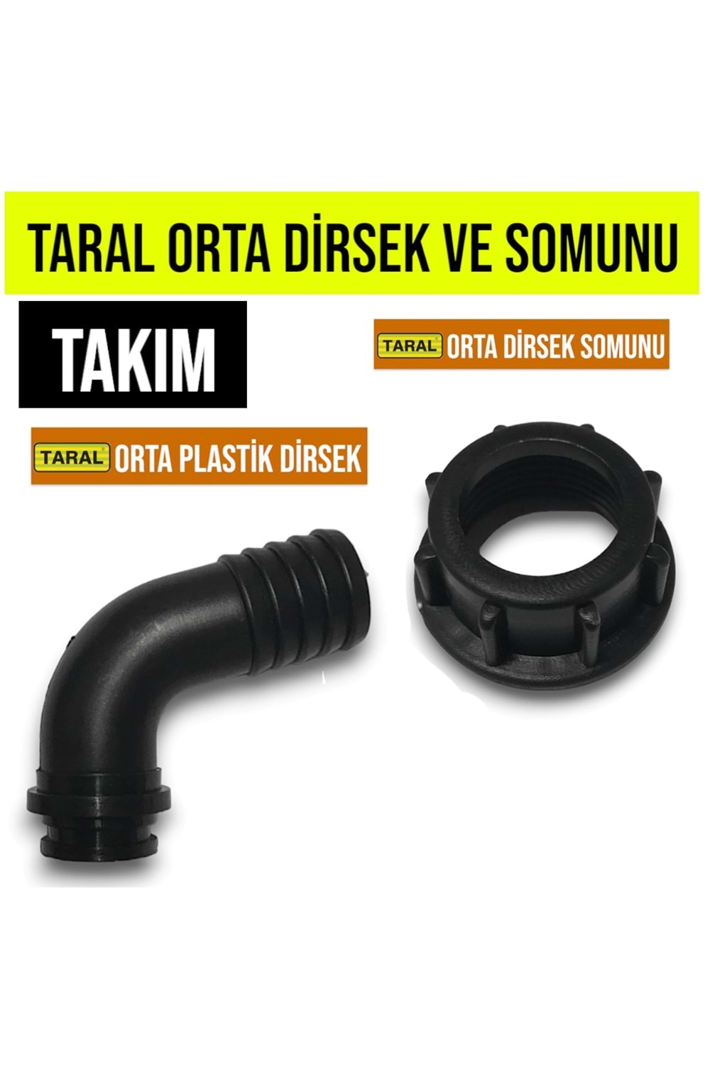 TARAL ORTA PLASTİK DİRSEK VE SOMUNU TAKIM