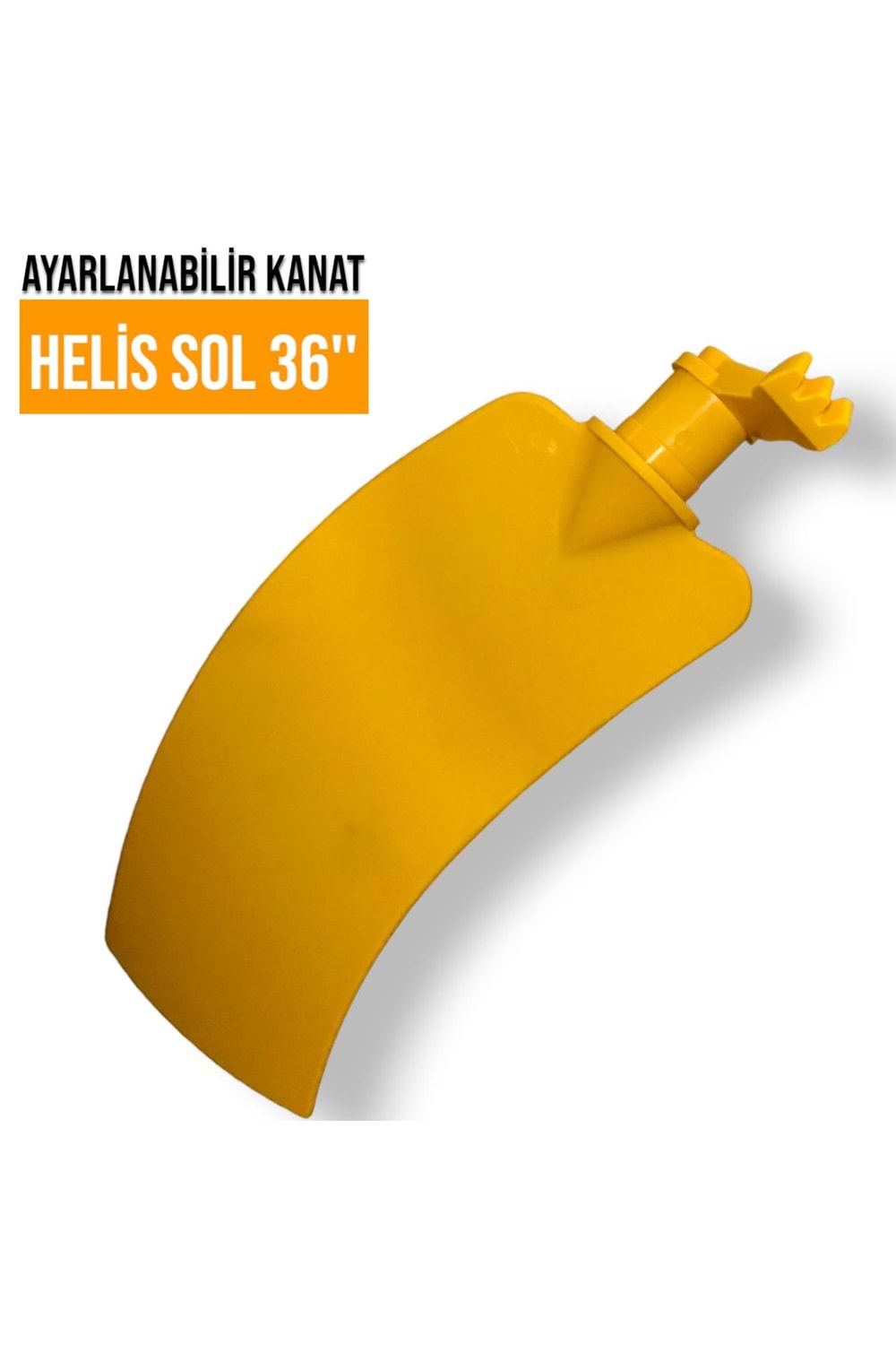 PERVANE AYARLANABİLİR KANAT HELİS SOL 36''''