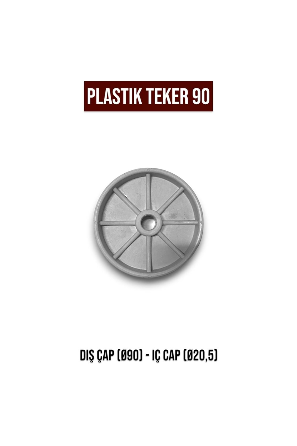 PLASTİK TEKER 90