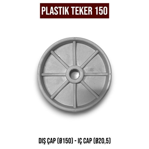 PLASTİK TEKER 150