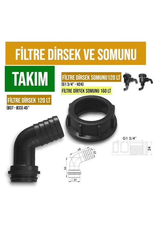 FİLTRE DİRSEK VE SOMUNU TAKIM 120 - 160 LT