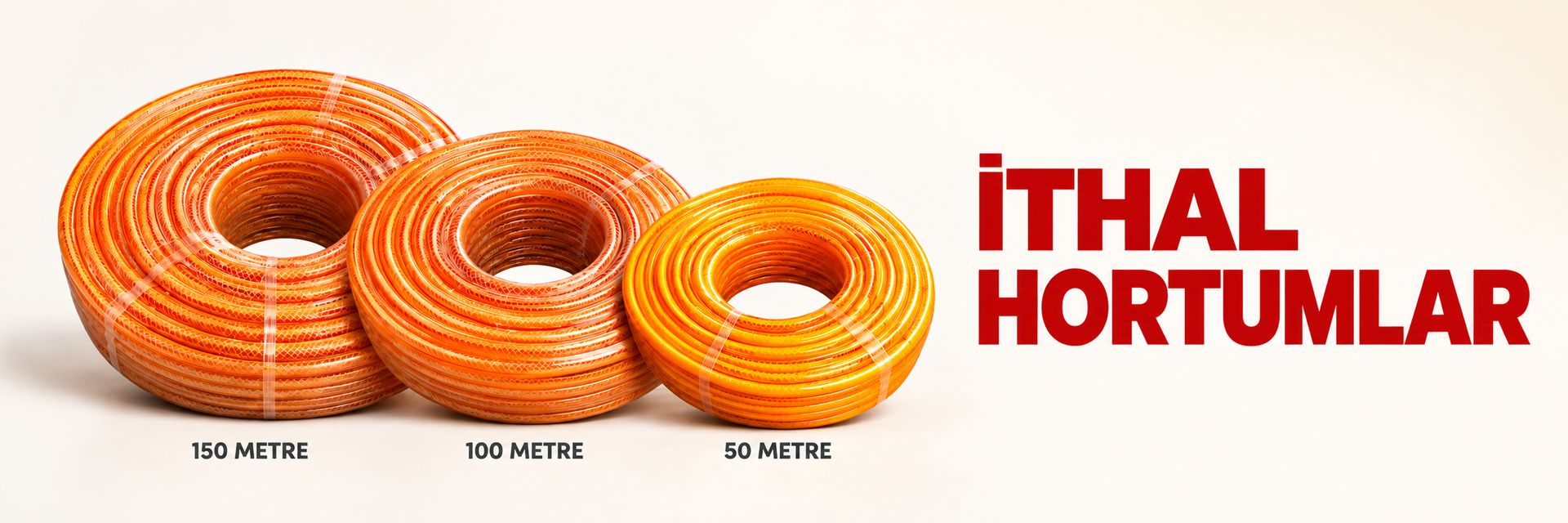 İthal Hortumlar