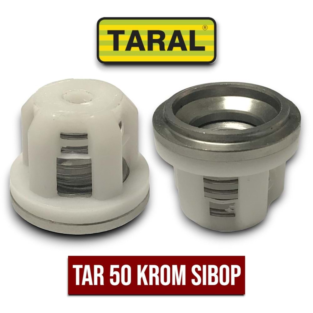 TARAL 50 - 85 KROM SİBOP (VALF) ( 2 ADET )